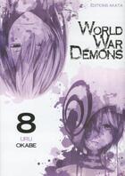 Couverture du livre « World war demons Tome 8 » de Uru Okabe aux éditions Akata