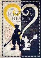 Couverture du livre « Kingdom Hearts ; hommage » de  aux éditions Ynnis