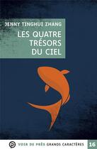 Couverture du livre « Les Quatre Trésors du ciel » de Jenny Tinghui Zhang aux éditions Voir De Pres