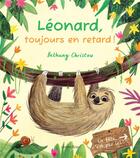 Couverture du livre « Léonard, toujours en retard ! » de Bethany Christou aux éditions Circonflexe