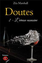 Couverture du livre « Doutes t.2 : l'ivresse assassine » de Zea Marshall aux éditions Jdh