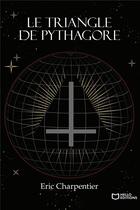 Couverture du livre « Le triangle de Pythagore » de Eric Charpentier aux éditions Hello Editions