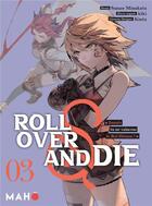 Couverture du livre « Roll over and die Tome 3 » de Kiki et Sunao Minakata aux éditions Editions Maho