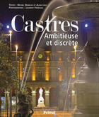 Couverture du livre « Castres, ambitieuse et discrète » de Levy/Demelin aux éditions Privat