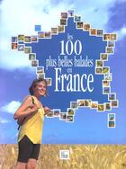 Couverture du livre « Les 100 plus belles balades en France » de  aux éditions Creations Du Pelican