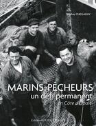 Couverture du livre « Marins pêcheurs, un défi permanent » de  aux éditions Ouest France