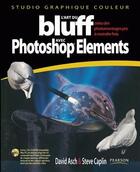 Couverture du livre « L'art du bluff avec photoshop elements » de Asch/Caplin aux éditions Pearson