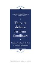 Couverture du livre « Faire et défaire les liens familiaux » de Laura Odasso aux éditions Pu De Rennes
