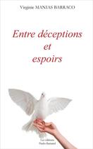 Couverture du livre « Entre déceptions et espoirs » de Manias Barraco V. aux éditions Paulo Ramand