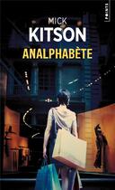 Couverture du livre « Analphabète » de Mick Kitson aux éditions Points