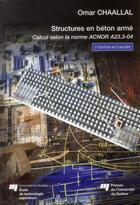 Couverture du livre « Structure en beton arme 2e edition actualisee » de Chaallal O aux éditions Pu De Quebec