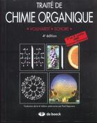 Couverture du livre « Traite de chimie organique » de Vollhardt aux éditions De Boeck
