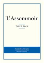 Couverture du livre « L'Assommoir » de Émile Zola aux éditions Candide & Cyrano