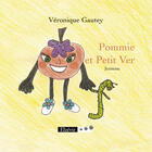 Couverture du livre « Pommier et petit ver » de Veronique Gautey aux éditions Elzevir
