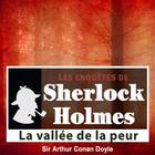 Couverture du livre « Les enquêtes de Sherlock Holmes ; la vallée de la peur » de Arthur Conan Doyle aux éditions La Compagnie Du Savoir