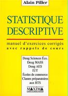 Couverture du livre « Statistique descriptive : corrigés » de Alain Piller aux éditions Maxima
