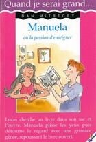 Couverture du livre « Manuela ou la passion d'enseigner » de Dan Mitrecey aux éditions Cerf Volant