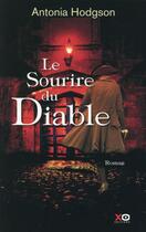 Couverture du livre « Le sourire du diable » de Antonia Hodgson aux éditions Xo