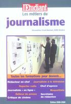 Couverture du livre « Les metiers du journalisme » de Alexandrine Civard-Racinais aux éditions L'etudiant