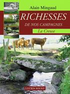 Couverture du livre « Richesses de nos campagnes - la creuse » de Mingaud Alain aux éditions Lucien Souny