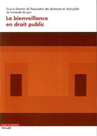 Couverture du livre « La bienveillance en droit public » de Pauline Souchal et Marius Combe et Nicolas Charrol aux éditions Mare & Martin