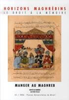 Couverture du livre « REVUE HORIZONS MAGHREBINS n.55 : manger au Maghreb » de Habib Samrakandi aux éditions Pu Du Midi