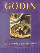 Couverture du livre « Godin l'invention gourmande » de Laurendon aux éditions Cherche Midi