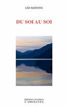 Couverture du livre « Du soi au soi » de Leo Hartong aux éditions Accarias-originel