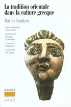 Couverture du livre « La tradition orientale dans la culture grecque » de Walter Burkert aux éditions Macula