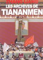 Couverture du livre « Les archives de Tiananmen » de Liang Zhang aux éditions Felin