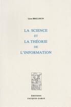 Couverture du livre « La Science Et La Theorie De L'Information » de Brillouin Leon aux éditions Jacques Gabay