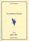 Couverture du livre « Le centre à l'écart » de Jean Mambrino aux éditions Zurfluh