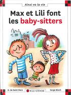 Couverture du livre « Max et Lili font les baby-sitters » de Serge Bloch et Dominique De Saint-Mars aux éditions Calligram