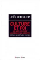 Couverture du livre « Culture et foi ; un art de vivre au sein de la société » de Joel Letellier aux éditions Parole Et Silence