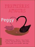Couverture du livre « Premières amours ; Peggy » de Nelly Arcand aux éditions La Courte Echelle