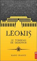 Couverture du livre « Leonis t.5 ; le tombeau de Dedephor » de Mario Francis aux éditions Pochette Inc