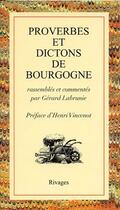 Couverture du livre « Proverbes et dictons de Bourgogne » de Gerard Labrunie aux éditions Rivages