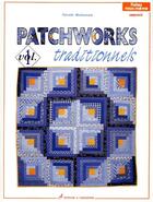 Couverture du livre « Patchworks Traditionnels » de Nicole Boisseau aux éditions Editions Carpentier
