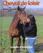 Couverture du livre « Cheval De Loisirs Mode D'Emploi » de Herlin aux éditions Lariviere