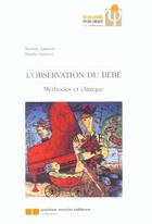 Couverture du livre « L'observation du bebe - methodes et clinique » de Lamour/Barraco M/M aux éditions Gaetan Morin
