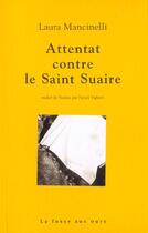 Couverture du livre « Attentat contre le saint suaire » de Mancinelli/Laura aux éditions La Fosse Aux Ours