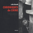 Couverture du livre « Chroniques de Chine » de Ghandi Leila aux éditions Bachari