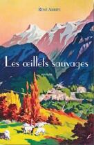 Couverture du livre « Les oeillets sauvages » de Rene Arripe aux éditions Arripe