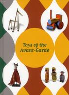 Couverture du livre « Toys of the avant-garde » de  aux éditions El Viso