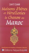 Couverture du livre « Maisons d'hôtes et hôtelleries de charmes au maroc » de Collectif Michelin aux éditions Michelin