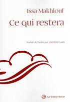 Couverture du livre « Ce qui restera » de Issa Makhlouf aux éditions Castor Astral