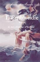 Couverture du livre « L'emblondie » de Colette Ollivier-Chantrel aux éditions Bookelis