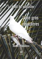 Couverture du livre « Le droit de subsister » de Jamel Mouaouya aux éditions Le Lys Bleu