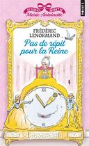 Couverture du livre « Au service secret de Marie-Antoinette Tome 2 : pas de répit pour la reine » de Frederic Lenormand aux éditions Points