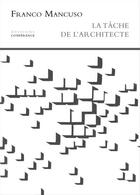 Couverture du livre « La tâche de l'architecte » de Franco Mancuso aux éditions Conference